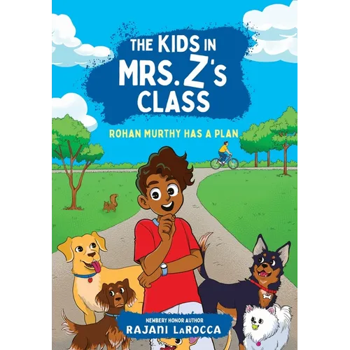 The Kids in Mrs. Z's Class: Rohan Murthy Has a Plan - Paperback