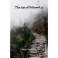 The Art of Follow-Up - Paperback
