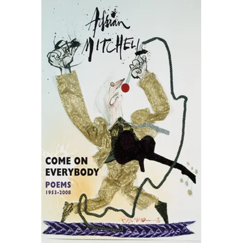 Come on Everybody: Poems 1953-2008 - Paperback