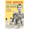 Tove Jansson: Life, Art, Words - Hardcover