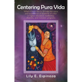 Centering Pura Vida: What it looks like to include the voice and experience of students of color in higher education leadership, diversity, and inclus - Paperback