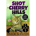 Shot in Cherry Hills - Paperback