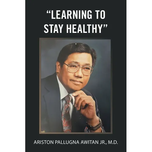 "Learning to Stay Healthy" - Paperback