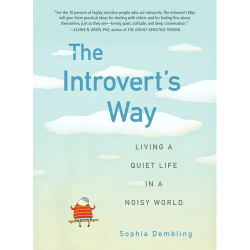 The Introvert's Way: Living a Quiet Life in a Noisy World - Paperback
