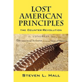Lost American Principles: The Counter-Revolution - Paperback