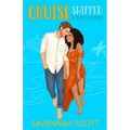 Cruiseshipped: A small-town, forced-proximity, sweet romcom - Paperback