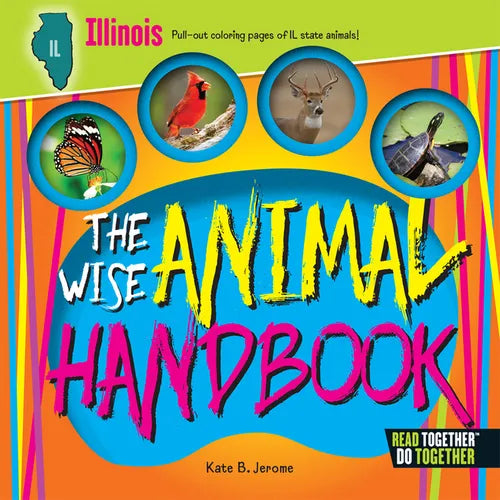 The Wise Animal Handbook Illinois - Hardcover
