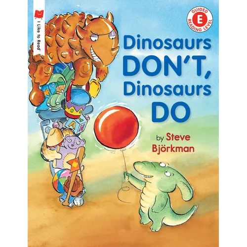 Dinosaurs Don't, Dinosaurs Do - Paperback