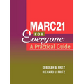 Marc-21 for Everyone: A Practical Guide - Paperback
