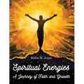 Spiritual Energies - A Journey of Faith and Growth - Paperback