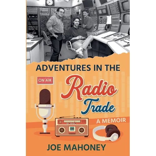 Adventures in the Radio Trade - Paperback