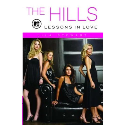 The Hills: Lessons in Love - Paperback
