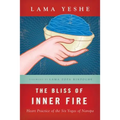The Bliss of Inner Fire: Heart Practice of the Six Yogas of Naropa - Paperback