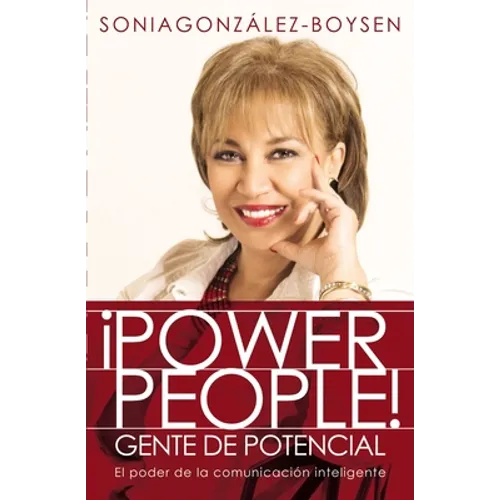 El ��Power People! Gente de potencial: El poder de la comunicaci��n inteligente - Paperback