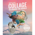 Collage to Change the World - Paperback