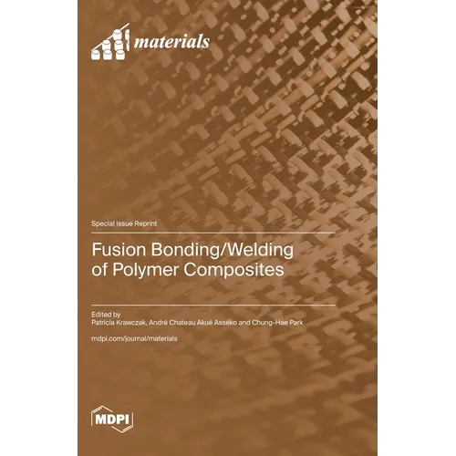 Fusion Bonding/Welding of Polymer Composites - Hardcover