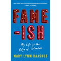 Fame-Ish: My Life at the Edge of Stardom - Paperback