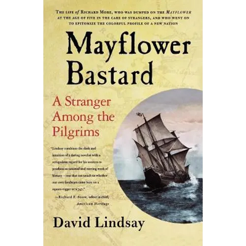Mayflower Bastard: A Stranger Among the Pilgrims - Paperback