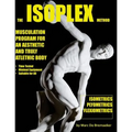 The Isoplex Method: Musculation Program for an Aesthetic and Truly Athletic Body - Paperback