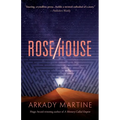 Rose/House - Hardcover