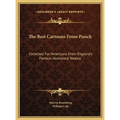 The Best Cartoons From Punch: Collected For Americans From England's Famous Humorous Weekly - Hardcover