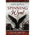 Spinning Wyrd: A Journey Through the Nordic Mysteries - Paperback