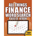 All Things Finance - Word Search Puzzle Book: 100 Plus Word Search Puzzle Book For Adults - Paperback
