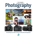 The Complete Beginners Guide to Photography - Hardcover