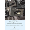 Adapting the Canon: Mediation, Visualization, Interpretation - Hardcover