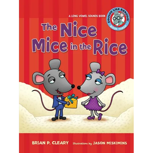 #3 the Nice Mice in the Rice: A Long Vowel Sounds Book - Paperback