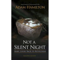 Not a Silent Night Leader Guide: Mary Looks Back to Bethlehem - Paperback