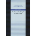 The Demand and Supply of Public Goods - Hardcover