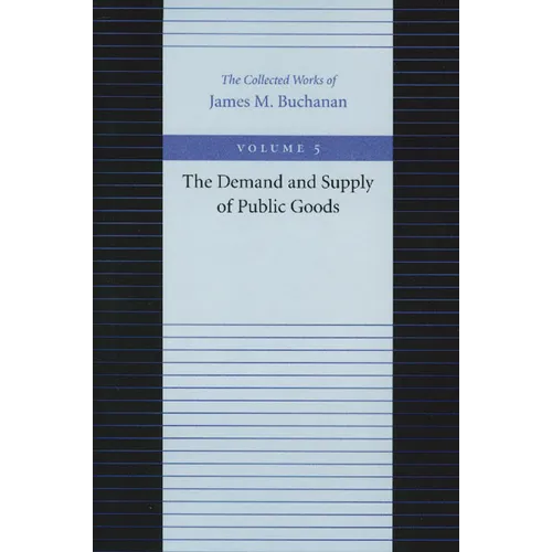 The Demand and Supply of Public Goods - Hardcover