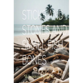 Sticks and Stones and Small Fish Bones - Paperback