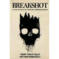 Breakshot: A Life in the 21st Century American Mafia - Paperback