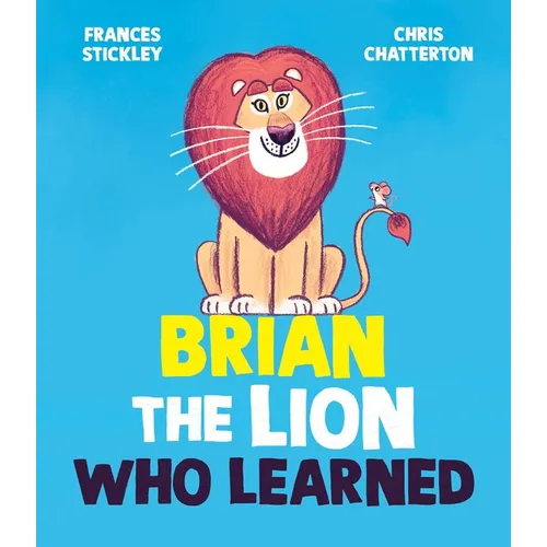 Brian the Lion Who Learned - Hardcover
