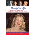 Happily Ever After: The Drew Barrymore Story - Paperback
