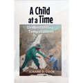 A Child at a Time: Understanding Temperament - Paperback