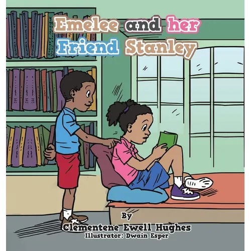 Emelee and Her Friend Stanley - Hardcover
