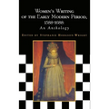 Women's Writing of the Early Modern Period 1588-1688: An Anthology - Paperback