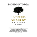 Under His Shadow Volume 4 - Paperback