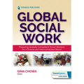 Global Social Work: Preparing Globally Competent Social Workers for a Diverse and Interconnected World - Paperback