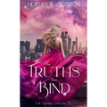 The Truths That Bind - Hardcover