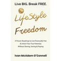 #LifeStyle Freedom - Live BIG. Break FREE - Paperback