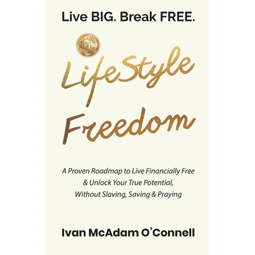 #LifeStyle Freedom - Live BIG. Break FREE - Paperback