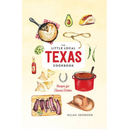 Little Local Texas Cookbook - Hardcover