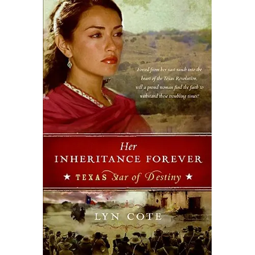 Her Inheritance Forever (Texas: Star of Destiny, Book 2) - Paperback
