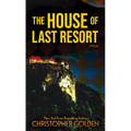 The House of Last Resort - Library Binding