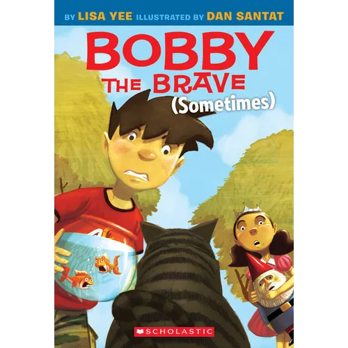 Bobby the Brave (Sometimes) - Paperback