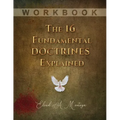 The 16 Fundamental Doctrines Explained: Workbook - Paperback